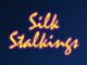 Silk Stalkings
